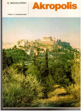 Akropolis. Aufnahmen Andrzej Dziewanowski. Aus dem Polnischen von Ingeborg Borysiuk.