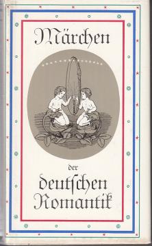 Märchen der deutschen Romantik (Sammlung Dieterich, 200)