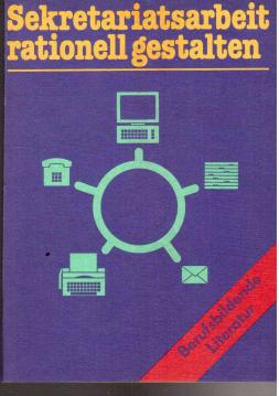Sekretariatsarbeit rationell gestalten