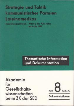 Strategie und Taktik kommunistischer Parteien in imperialistischen Ländern. Auswertungszeitraum: Anfang der 70er Jahre bis Ende 1977