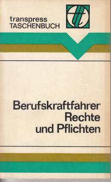 Berufskraftfahrer Rechte und Pflichten