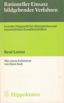 Rationeller Einsatz bildgebender Verfahren : gestufte Diagnostik bei chirurg. internist. Krankheitsbildern.