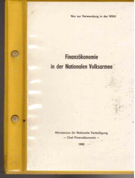 Finanzökonomie in der Nationalen Volksarmee. (Für die Aus- und Weiterbildung finanzökonomischer Kader der Nationalen Volksarmee und der Grenztruppen der DDR.)