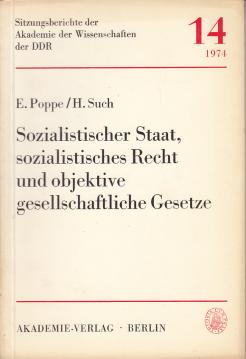 Sozialistischer Staat, sozialistisches Recht und objektive gesellschaftliche Gesetze. Sozialistischer Staat, sozialistisches Recht und objektive gesellschaftliche Gesetze.