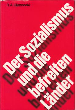 Der Sozialismus und die befreiten Länder.