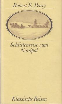 Schlittenreise zum Nordpol (Klassische Reisen)