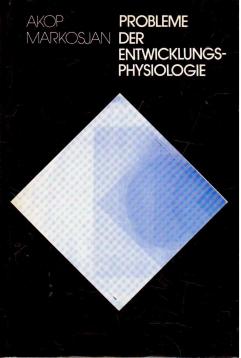 Probleme der Entwicklungsphysiologie
