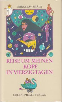 Reise um meinen Kopf in vierzig Tagen