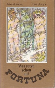 Wer setzt schon auf Fortuna? Erzählungen. Mit Illustrationen von Harry Jürgens.