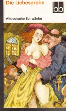 Die Liebesprobe. Altdeutsche Schwänke