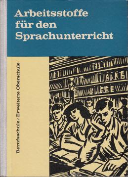 Arbeitsstoffe für den Sprachunterricht EOS Berufsschule