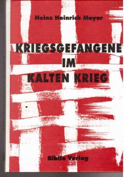 Kriegsgefangene im Kalten Krieg: Die Kriegsgefangenenpolitik der Bundesrepublik Deutschland im Amerikanisch-Sowjetischen Machtkampf von 1950-1955
