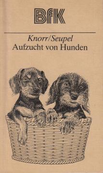 Aufzucht von Hunden - Bücher für den Kleintierfreund