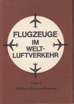 Flugzeuge im Weltluftverkehr Folge 5 : Großraum-Passagierflugzeuge