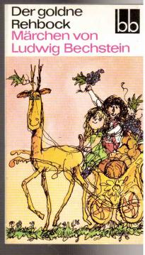 Der goldne Rehbock - Märchen von Ludwig Bechstein.
