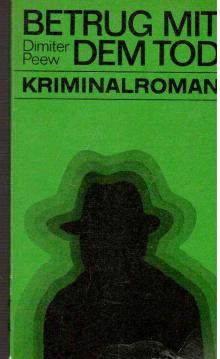 Betrug mit dem Tod. Kriminalroman
