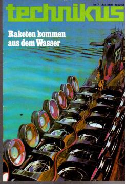 Technikus. Magazin für Naturwissenschaft und Technik. Nr. 7 Juli 1976