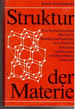 Kleine Enzyklopädie Struktur der Materie.