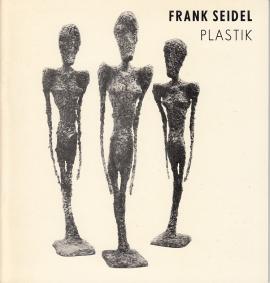 FRANK SEIDEL - Plastik