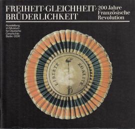 Freiheit,Gleichheit,Brüderlichkeit, 200 Jahre Französische Revolution