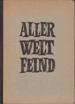 Aller Welt Feind - Eine Dokumentation