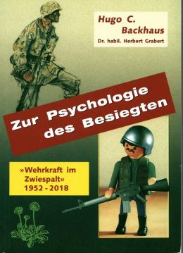 Wehrkraft im Zwiespalt. Zur Psychologie des Besiegten.