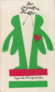 Der gespaltene Direktor. Ungarische Humorgeschichten