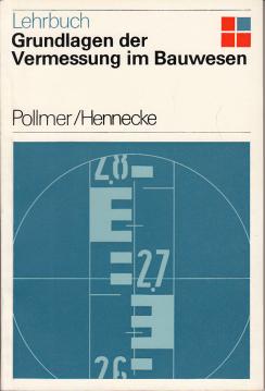 Grundlagen der Vermessung im Bauwesen