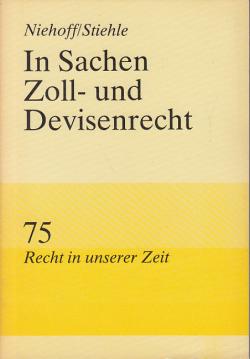 In Sachen Zoll- und Devisenrecht