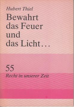 Bewahrt das Feuer und das Licht