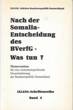 Nach der Somalia-Entscheidung des BVerfG - Was tun?