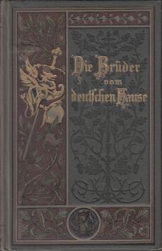 Die Ahnen - Dritte Abtheilung : Die Brüder vom deutschen Hause.