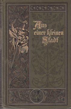 Die Ahnen. Roman. Sechste Abteilung: Aus einer kleinen Stadt.