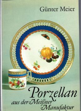 Porzellan aus der Meißner Manufaktur