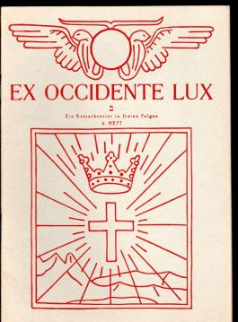 Ex Occidente Lux. Ein Ketzerbrevier in freien Folgen. 2. Heft