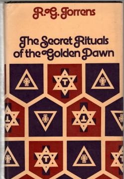 Secret Rituals of the Golden Dawn