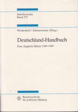 Deutschland - Handbuch. Eine doppelte Bilanz 1949-1989