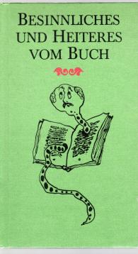Besinnliches und Heiteres vom Buch.