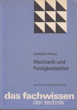Mechanik und Festigkeitlehre