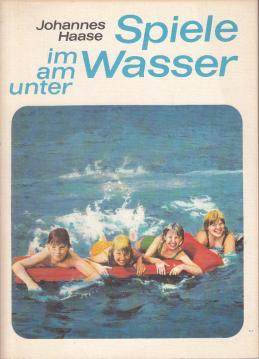 Spiele im, am, unter Wasser.