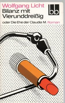 Bilanz mit Vierunddreissig oder die Ehe der Claudia M. : Roman