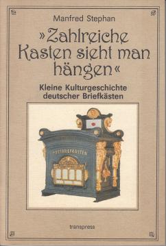 Zahlreiche Kasten sieht man hängen. Eine kleine Kulturgeschichte deutscher Briefkästen