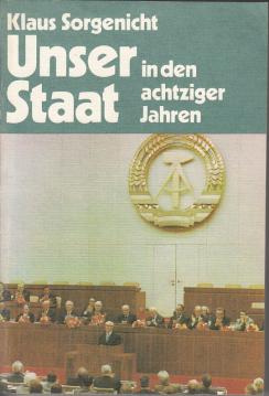 Unser Staat in den achtziger Jahren