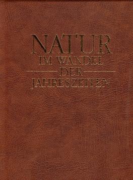 Natur im Wandel der Jahreszeiten
