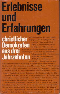 Erlebnissen und Erfahrungen christlicher Demokraten aus drei Jahrzehnten