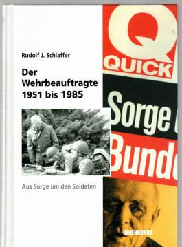 Der Wehrbeauftragte des Deutschen Bundestages: Aus Sorge um den Soldaten (Sicherheitspolitik und Streitkräfte der Bundesrepublik Deutschland, Band 5)