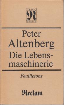 Die Lebensmaschinerie : Feuilletons.