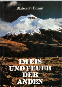 Im Eis und Feuer der Anden.