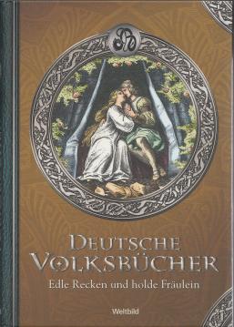 DEUTSCHE VOLKSBUECHER. Edle Recken und holde Fräulein.