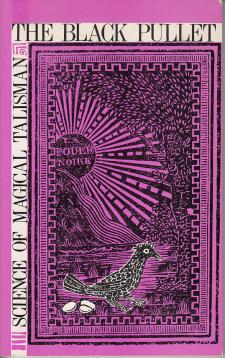 THE BLACK PULLET - SCIENCE OF MAGICAL TALISMAN